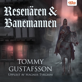 Resenären och Banemannen (ljudbok) av Tommy Gus