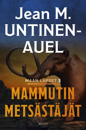 Mammutin metsästäjät (e-bok) av Jean M. Untinen