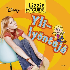Lizzie McGuire. Ylilyöntejä (ljudbok) av Disney