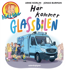 Här kommer glassbilen (ljudbok) av Arne Norlin,
