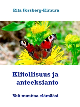 Kiitollisuus ja anteeksianto: Voivat muuttaa el