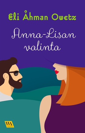 Anna-Lisan valinta (e-bok) av Eli Åhman Owetz