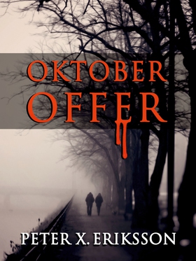 Oktoberoffer (e-bok) av Peter X. Eriksson