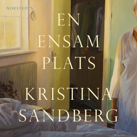 En ensam plats (ljudbok) av Kristina Sandberg