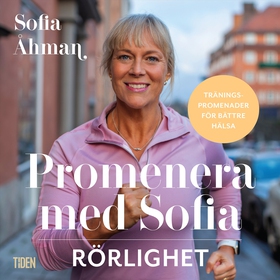 Promenera med Sofia - Rörlighet (ljudbok) av So