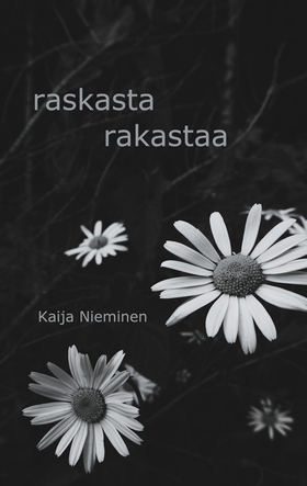 raskasta rakastaa (e-bok) av Kaija Nieminen