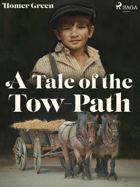 A Tale of the Tow-Path (e-bok) av Homer Green