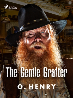 The Gentle Grafter (e-bok) av O. Henry