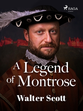 A Legend of Montrose (e-bok) av Walter Scott
