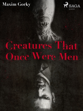 Creatures That Once Were Men (e-bok) av Maxim G