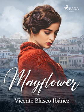 Mayflower (e-bok) av Vicente Blasco Ibañez