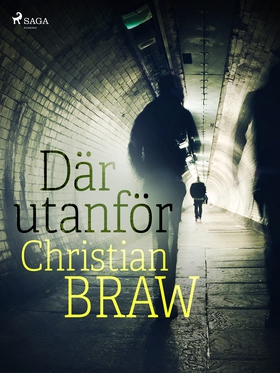 Där utanför (e-bok) av Christian Braw