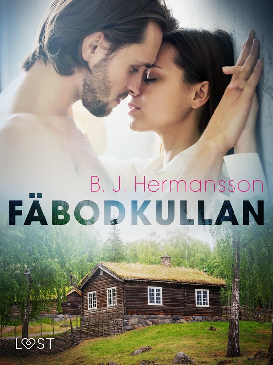 Fäbodkullan - erotisk novell (e-bok) av B. J. Hermansson