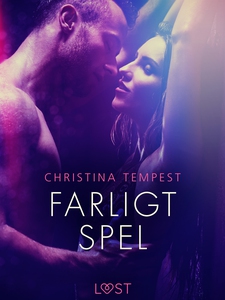 Farligt spel - erotisk novell (e-bok) av Christ