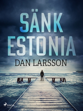 Sänk Estonia (e-bok) av Dan Larsson