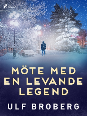 Möte med en levande legend (e-bok) av Ulf Brobe