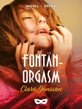 Fontänorgasm (e-bok) av Clara Jonsson