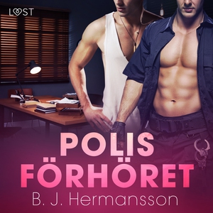 Polisförhöret - erotisk novell (ljudbok) av B.