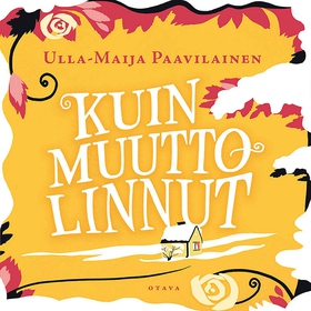 Kuin muuttolinnut (ljudbok) av Ulla-Maija Paavi