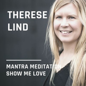 Show me love (ljudbok) av Therese Lind