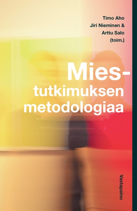 Miestutkimuksen metodologiaa (e-bok) av 