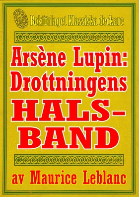 Arsène Lupin: Drottningens halsband. Text från 