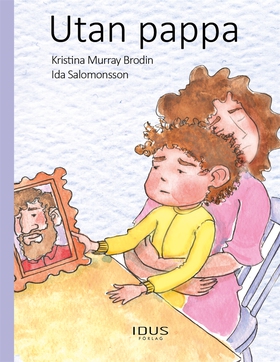 Utan pappa (e-bok) av Kristina Murray Brodin