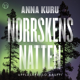 Norrskensnatten (ljudbok) av Anna Kuru