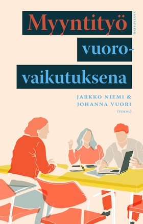 Myyntityö vuorovaikutuksena (e-bok) av 