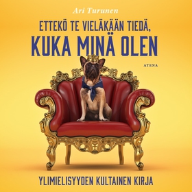 Ettekö te vieläkään tiedä, kuka minä olen (ljud