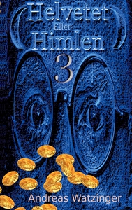 Helvetet Eller Himlen 3: Att vara eller att int