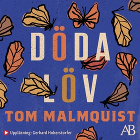 Döda löv (ljudbok) av Tom Malmquist