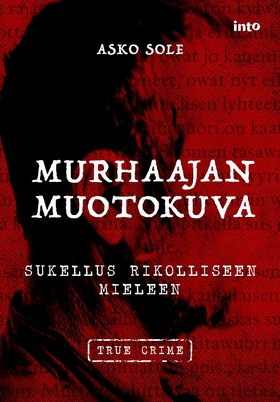 Murhaajan muotokuva (e-bok) av Asko Sole