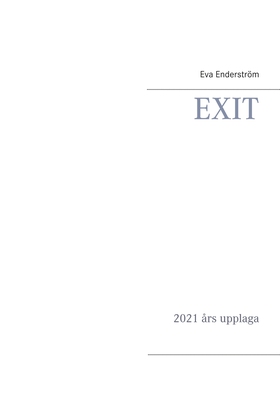 EXIT: 2021 års upplaga (e-bok) av Eva Enderströ