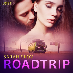 Roadtrip – erotisk novell (ljudbok) av Sarah Sk