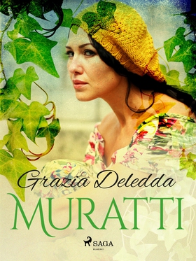 Muratti (e-bok) av Grazia Deledda