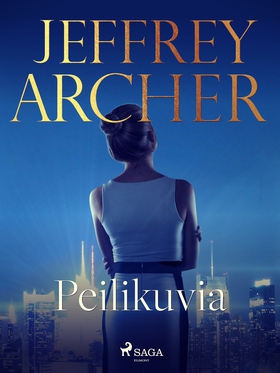 Peilikuvia (e-bok) av Jeffrey Archer