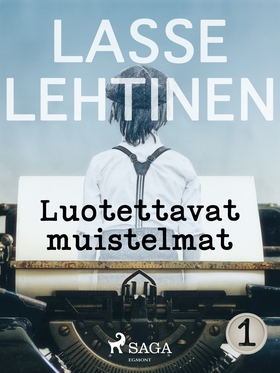 Luotettavat muistelmat 1 (e-bok) av Lasse Lehti