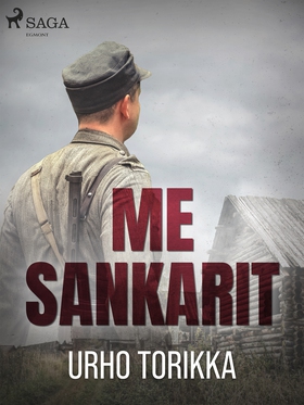 Me sankarit (e-bok) av Urho Torikka, Juhani Kon