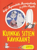 Kuinkas sitten kävikään?