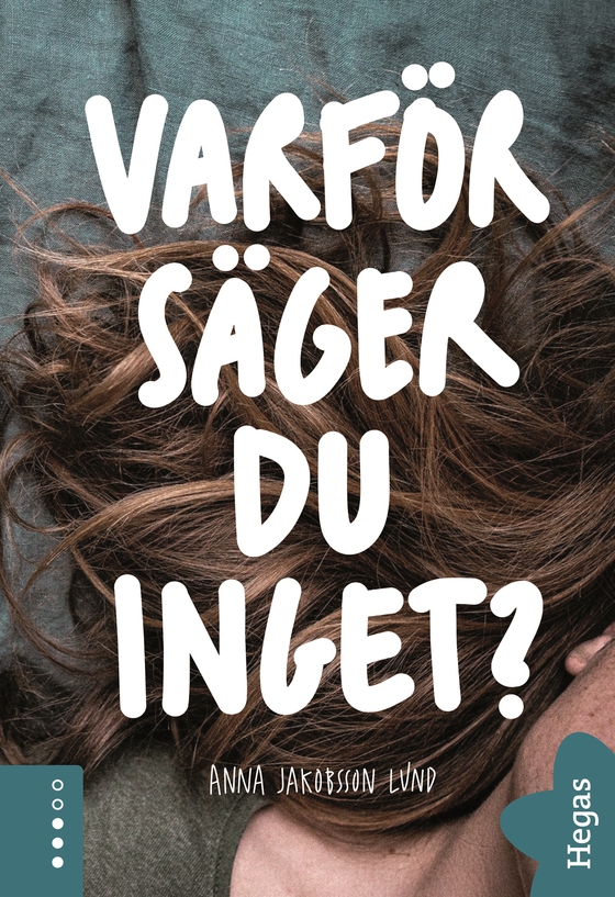 Varför säger du inget?