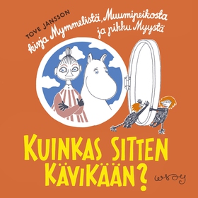 Kuinkas sitten kävikään? (ljudbok) av Tove Jans