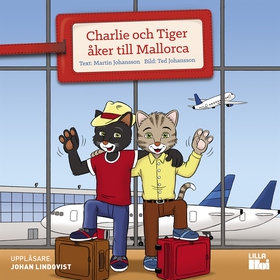 Charlie och Tiger åker till Mallorca (ljudbok) 