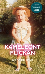 Kameleontflickan (e-bok) av Erika Dittmer