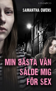 Min bästa vän sålde mig för sex (e-bok) av Sama