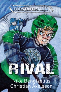 Rival (e-bok) av Nike Bengtzelius, Christian Ax