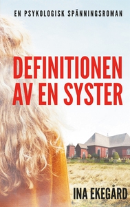 Definitionen av en syster (e-bok) av Ina Ekeg?r