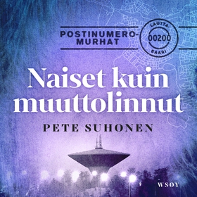 Naiset kuin muuttolinnut (ljudbok) av Pete Suho