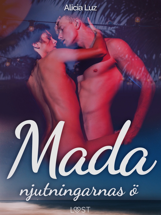 Mada, njutningarnas ö - erotisk novell
