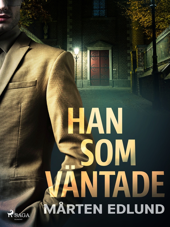 Han som väntade